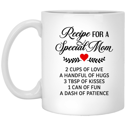 Recipe for a Special Mom 11oz White Mug